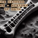 The Ishango Bone - History of Math